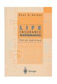 Life Insurance Mathematics 3rd 1997 Revised  9783540622420 Front Cover