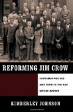 Reforming Jim Crow Southern Politics and State in the Age Before Brown cover art