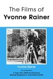 Films of Yvonne Rainer 1989 9780253205421 Front Cover