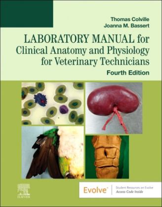 Laboratory Manual for Clinical Anatomy and Physiology for Veterinary Technicians 4th 9780323793421 Front Cover