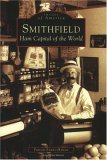Smithfield Ham Capital of the World  9780738517421 Front Cover