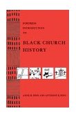 Fortress Introduction to Black Church History  9780800634421 Front Cover