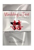 Wedding As Text Communicating Cultural Identities Through Ritual  9780805811421 Front Cover