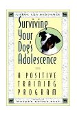 Surviving Your Dog's Adolescence A Positive Training Program 1993 9780876057421 Front Cover