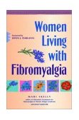 Women Living with Fibromyalgia 2002 9780897933421 Front Cover