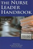 Nurse Leader Handbook The Art and Science of Nurse Leadership cover art