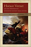 Horace Vernet and the Thresholds of Nineteenth-Century Visual Culture  9781512600421 Front Cover