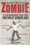 So Now You're a Zombie A Handbook for the Newly Undead cover art
