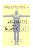 Sexuality and the Black Church A Womanist Perspective cover art