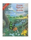 Staying Healthy with the Seasons 21st-Century Edition cover art