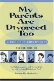 My Parents Are Divorced Too A Book for Kids by Kids cover art
