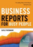 Business Reports for Busy People Timesaving, Ready-To-Use Reports for Any Occasion cover art