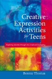 Creative Expression Activities for Teens Exploring Identity Through Art, Craft and Journaling cover art