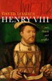 Henry VIII Court, Church and Conflict 2009 9781905615421 Front Cover