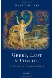 Greed, Lust and Gender A History of Economic Ideas cover art