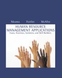 Human Resource Management Applications Cases, Exercises, Incidents, and Skill Builders 6th 2007 Revised  9780324421422 Front Cover