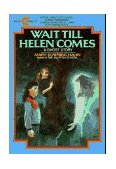 Wait till Helen Comes A Ghost Story  9780380704422 Front Cover