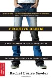 Fugitive Denim A Moving Story of People and Pants in the Borderless World of Global Trade cover art