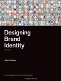 Designing Brand Identity An Essential Guide for the Whole Branding Team 3rd 9780470401422 Front Cover