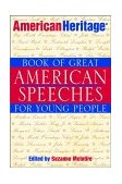 American Heritage Book of Great American Speeches for Young People  cover art