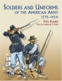 Soldiers and Uniforms of the American Army, 1775-1954  9780486440422 Front Cover