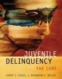 Juvenile Delinquency The Core 3rd 2007 Revised  9780495095422 Front Cover