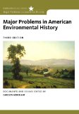 Major Problems in American Environmental History 3rd 2011 Revised  9780495912422 Front Cover
