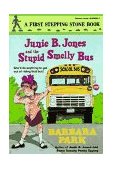 Junie B. Jones and the Stupid Smelly Bus  cover art