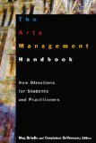 Arts Management Handbook: New Directions for Students and Practitioners New Directions for Students and Practitioners cover art