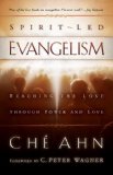 Spirit-Led Evangelism Reaching the Lost Through Love and Power 2008 9780800794422 Front Cover