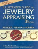 Illustrated Guide to Jewelry Appraising Antique, Period, Modern 3rd 9780943763422 Front Cover
