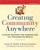 Creating Community Anywhere 2005 9780975386422 Front Cover