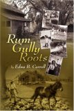 Rum Gully Roots 2007 9781425778422 Front Cover