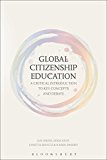 Global Citizenship Education: a Critical Introduction to Key Concepts and Debates  9781472592422 Front Cover