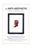 Anti-Aesthetic Essays on Postmodern Culture