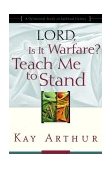 Lord, Is It Warfare? Teach Me to Stand A Devotional Study on Spiritual Victory 2000 9781578564422 Front Cover
