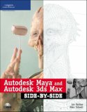 Autodesk Maya and Autodesk 3ds Max Side-by-Side 2006 9781598632422 Front Cover
