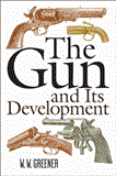 Gun and Its Development 9th 2013 9781616088422 Front Cover