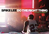 Spike Lee Do the Right Thing 25th 2014 9781623260422 Front Cover