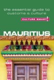 Mauritius - Culture Smart! The Essential Guide to Customs and Culture 2011 9781857335422 Front Cover