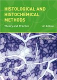 Histological and Histochemical Methods Theory and Practice 4th 2008 Revised  9781904842422 Front Cover