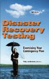 Disaster Recovery Testing Exercising Your Contingency Plan (2007 Edition) 2007 9781931332422 Front Cover