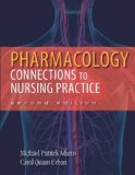 Pharmacology Connections to Nursing Practice 2nd 9780132814423 Front Cover