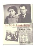My Life in Stalinist Russia An American Woman Looks Back cover art