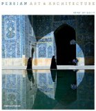 Persian Art and Architecture 2012 9780500516423 Front Cover