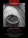Finest Wines of Tuscany and Central Italy A Regional and Village Guide to the Best Wines and Their Producers cover art