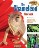 Chameleon Handbook Acquiring, Housing, Anatomy, Life Cycle, Health Care, Behavior, and Activities cover art
