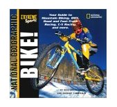 Extreme Sports: Bike! 2002 9780792267423 Front Cover