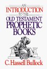 Introduction to the Old Testament Prophetic Books 1986 9780802441423 Front Cover