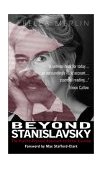 Beyond Stanislavsky A Psycho-Physical Approach to Actor Training  9780878301423 Front Cover